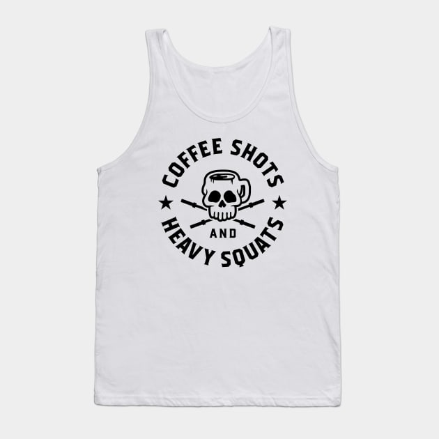 Coffee Shots And Heavy Squats v2 Tank Top by brogressproject